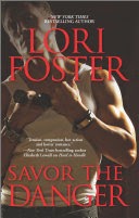 Savor the Danger  by Lori Foster