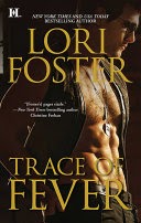Trace of Fever  by Lori Foster